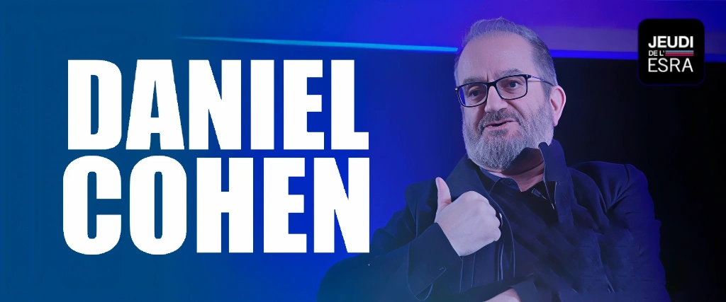 Daniel Cohen (ESRA 1998) invité au Jeudi de l’ESRA